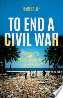 To end a civil war : Norway's peace engagement in Sri Lanka /
