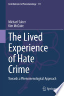 The Lived Experience of Hate Crime : Towards a Phenomenological Approach /