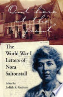 "Out here at the front" : the World War I letters of Nora Saltonstall /