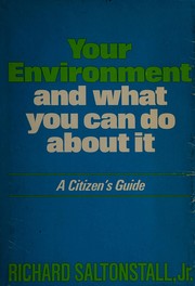 Your environment and what you can do about it.