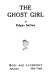 The ghost girl.