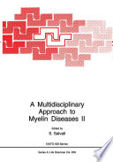 A Multidisciplinary Approach to Myelin Diseases II /