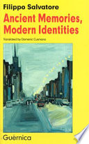 Ancient memories, modern identities : Italian roots in contemporary Canadian authors /