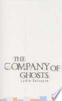 The company of ghosts : followed by some useful advice for apprentice process-servers /
