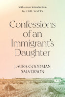 Confessions of an immigrant's daughter /