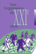 Vers l'organisation du XXIe siecle /