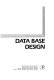 An introduction to data base design /
