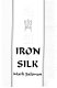 Iron & silk = [Tieh yu ssu] /