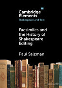 Facsimiles and the history of Shakespeare editing /