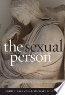 The sexual person : toward a renewed Catholic anthropology /