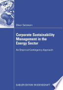 Corporate sustainability management in the energy sector : an empirical contingency approach /