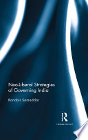 Neo-liberal strategies of governing india /