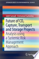 Future of CO2 capture, transport and storage projects : analysis using a systemic risk management approach /