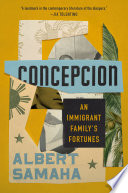 Concepcion : an immigrant family's fortunes /