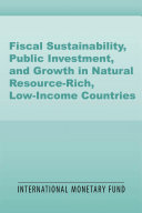 Fiscal sustainability, public investment, and growth in natural resource-rich, low-income countries : the case of Cameroon /