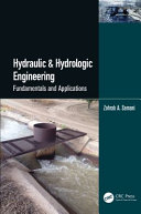 Hydraulic and hydrologic engineering : fundamentals and applications /
