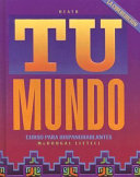 Tu mundo ; Nuestro mundo : curso para hispanohablantes /