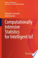 Computationally Intensive Statistics for Intelligent IoT /