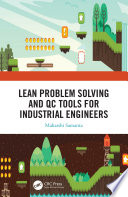 Lean problem solving and QC tools for industrial engineers /