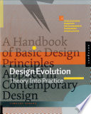 Design evolution : theory into practice : a handbook of basic design principles applied in contemporary design /