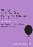Studying childhood and early childhood : a guide for students /