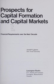Prospects for capital formation and capital markets : financial requirements over the next decade /