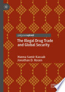 The Illegal Drug Trade and Global Security  /