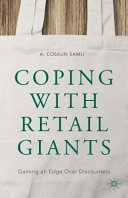 Coping with retail giants : gaining an edge over discounters /