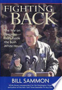 Fighting back : the War on Terrorism--from inside the Bush White House /