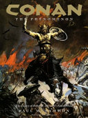 Conan the phenomenon : the Legacy of Robert E. Howard's fantasy icon /