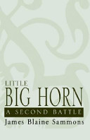 Little big horn : a second battle /