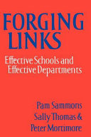 Forging links : effective schools and effective departments /