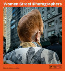 Women street photographers /