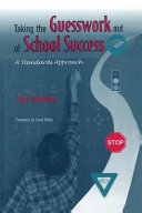 Taking the guesswork out of school success : a standards approach /