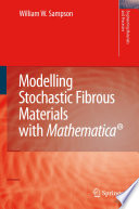 Modelling stochastic fibrous materials with Mathematicaʼ /