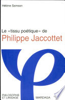 Le tissu poétique de Philippe Jaccottet /