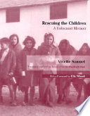 Rescuing the children : a Holocaust memoir /