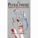 The plural psyche : personality, morality, and the father /