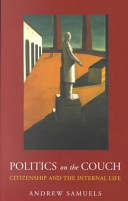 Politics on the couch : citizenship and the internal life /