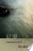 Deep skin : Elizabeth Bishop and visual art /