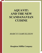 Aquavit and the new Scandinavian cuisine /