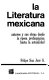 La literatura mexicana : autores y sus obras desde la época prehispánica hasta la actualidad /