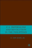 U.S. imperialism and revolution in the Philippines /