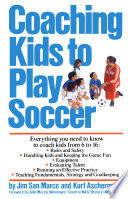 Coaching kids to play soccer /