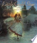 Little gold star : a Spanish American Cinderella tale /