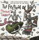 Festival of the bones = El festival de las calaveras : the little-bitty book for the day of the dead /