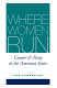 Where women run : gender and party in the American states /