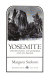 Yosemite : its discovery, its wonders and its people /