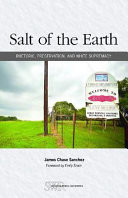 Salt of the Earth : rhetoric, preservation, and White supremacy /