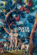 Queer faith : reading promiscuity and race in the secular love tradition /